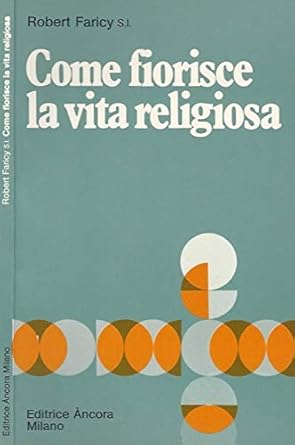Come fiorisce la vita religiosa