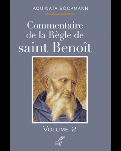 Commentaire de la Règle de saint Benoit, 2