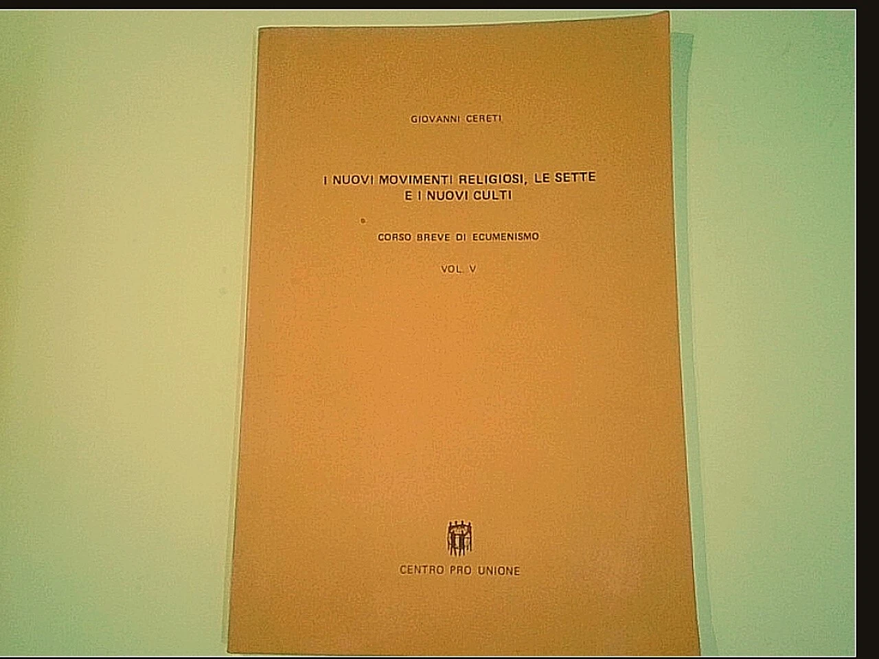 Corso breve di ecumenismo, vol. 5. I nuovi movimenti religiosi, …
