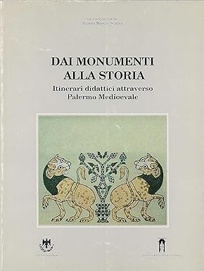 Dai monumenti alla storia. Itinerari didattici attraverso la Palermo medievale