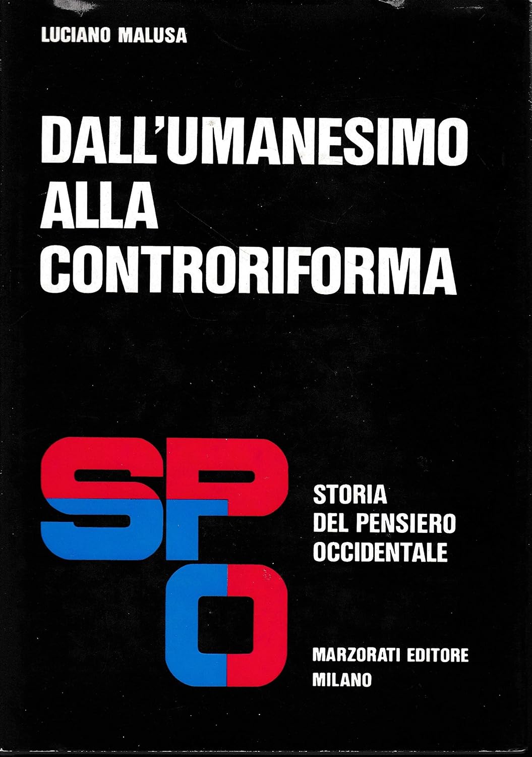 Dall'Umanesimo alla Controriforma. Storia del Pensiero Occidentale, Volume terzo