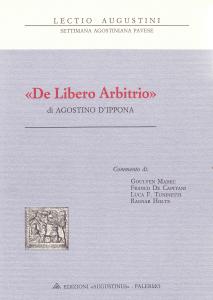 De libero arbitrio di Agostino d'Ippona. Lectio Augustini VI. Settimana …
