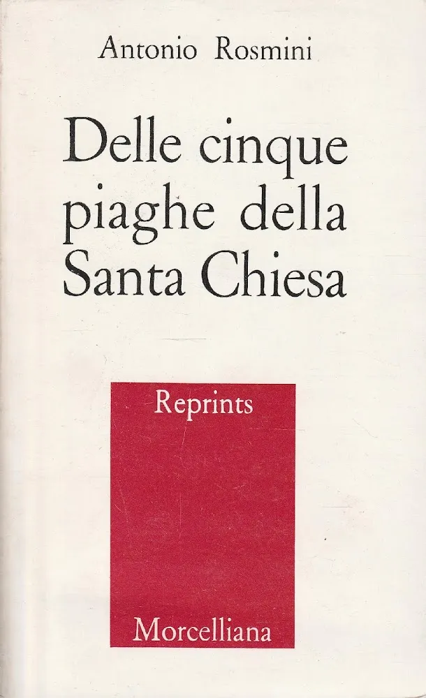 Delle cinque piaghe della Santa Chiesa. Trattato dedicato al Clero …