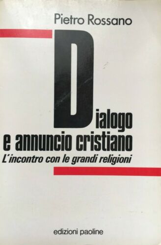 Dialogo e annuncio cristiano. L'incontro con le grandi religioni