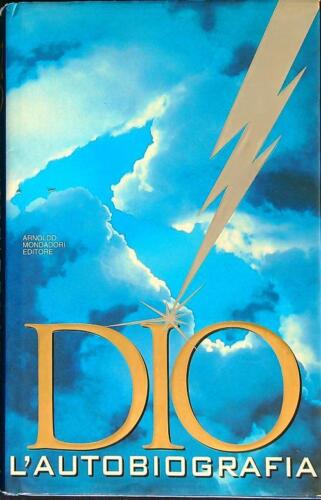 Dio, l'autobiografia.