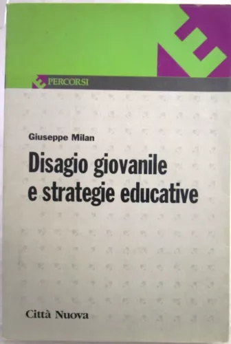 Disagio giovanile e strategie educative