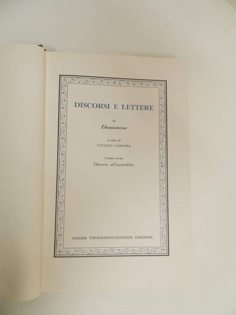 Discorsi e lettere, volume primo. Discorsi all'assemblea