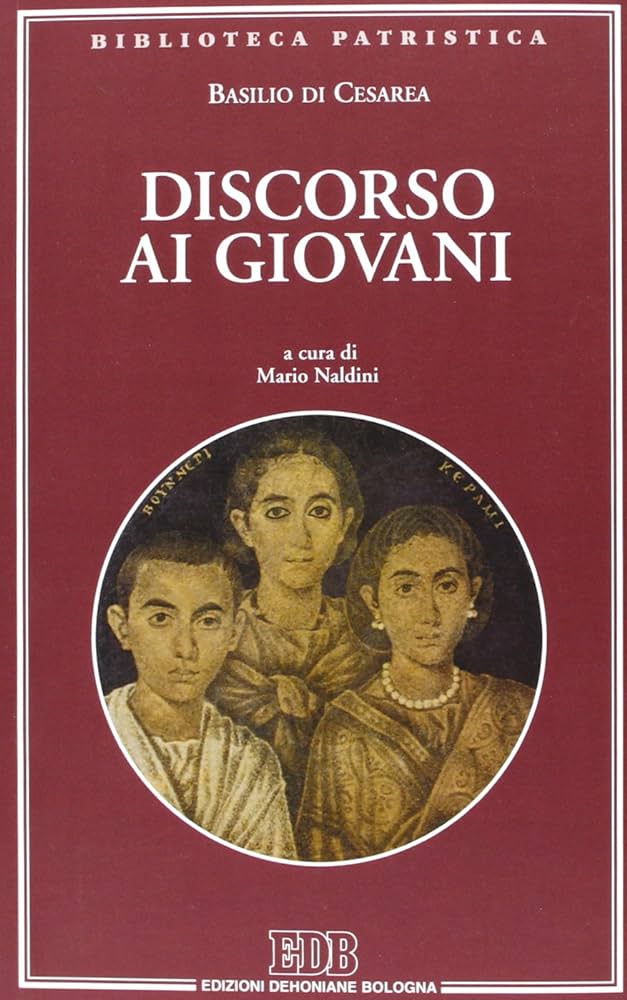 Discorso ai giovani - Oratio ad adolescentes.