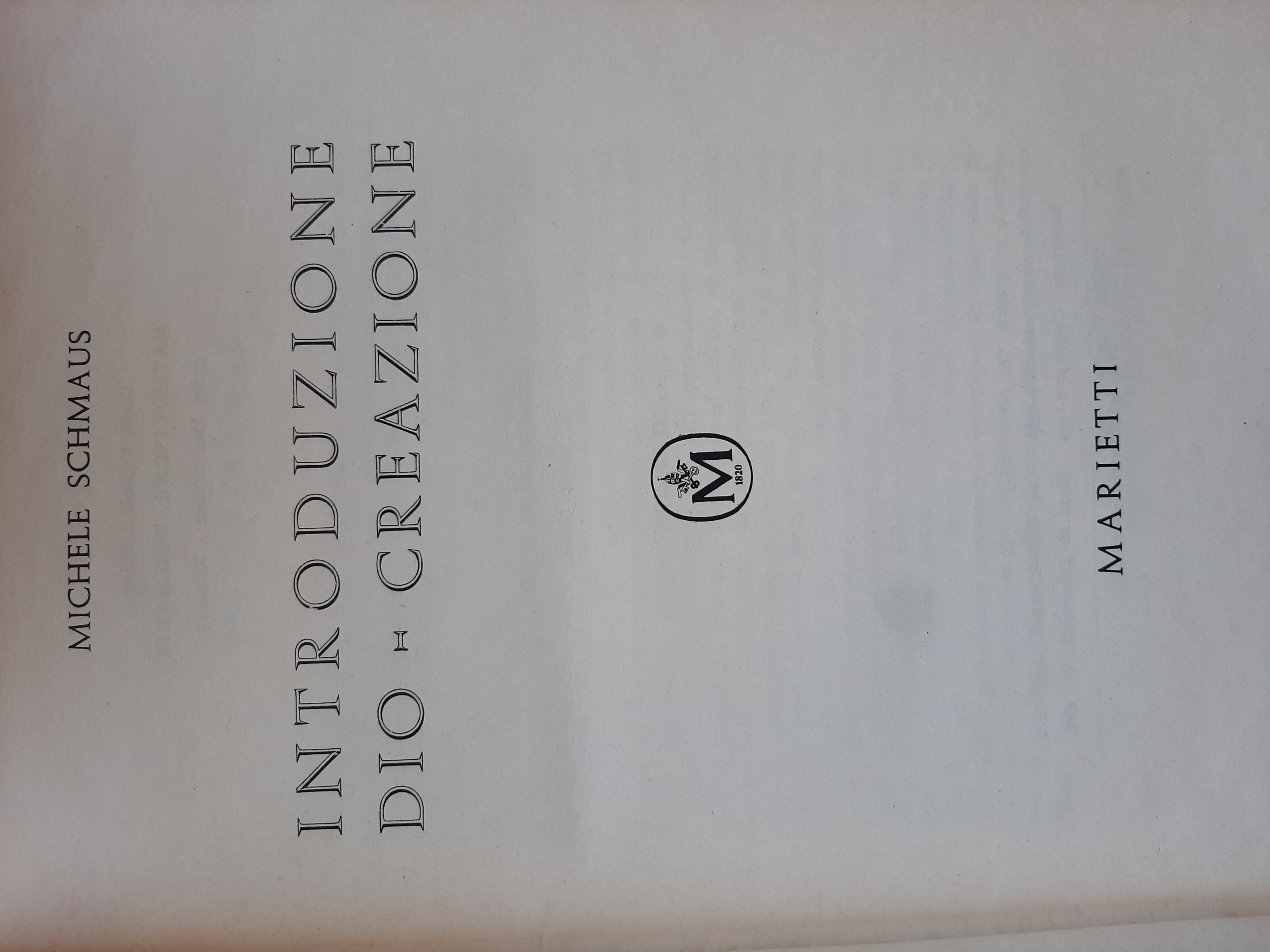 Dogmatica cattolica I. Introduzione, Dio, Creazione