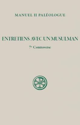 Entretiens avec un musulman. 7° Controverse - Sources Chretiennes 115.