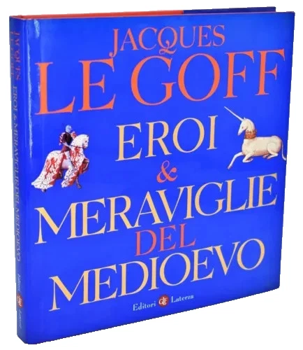Eroi & meraviglie del Medioevo