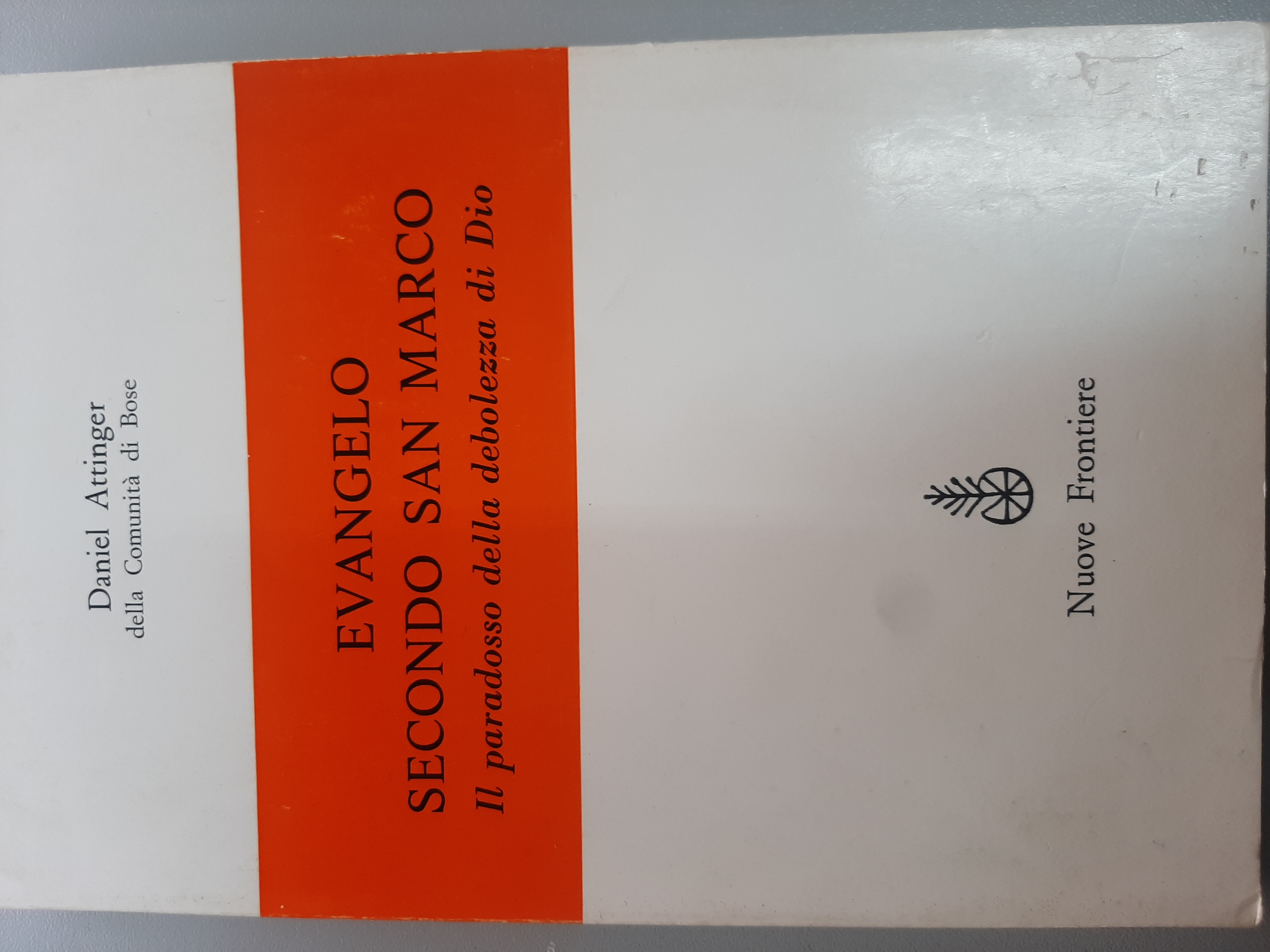Evangelo secondo San Marco. Il paradosso della debolezza di Dio