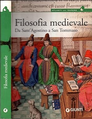 Filosofia medievale. Da Sant'Agostino a San Tommaso