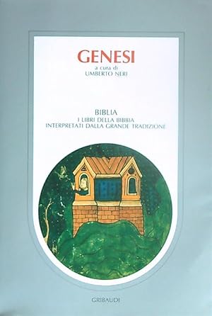 Genesi. Biblia. I libri della Bibbia interpretati dalla grande tradizione