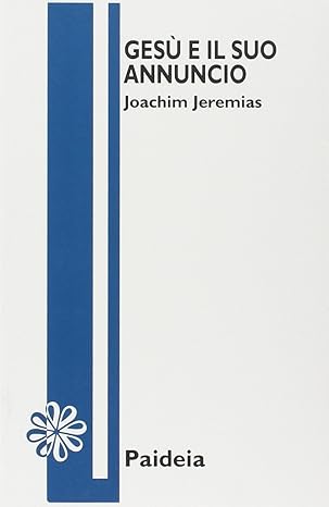 Gesù e il suo annuncio