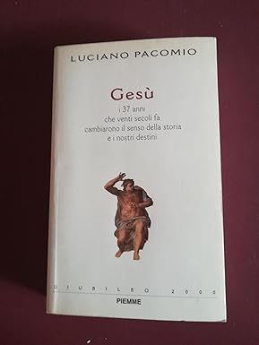 Gesù, i 37 anni che venti secoli fa cambiarono il …
