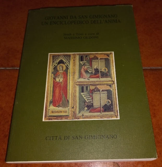 Giovanni da San Gimignano. Un enciclopedico dell'anima
