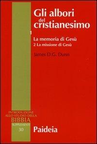 Gli albori del Cristianesimo 1. La memoria di Gesù, tomo …