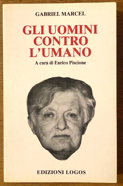 Gli uomini contro l'umano.