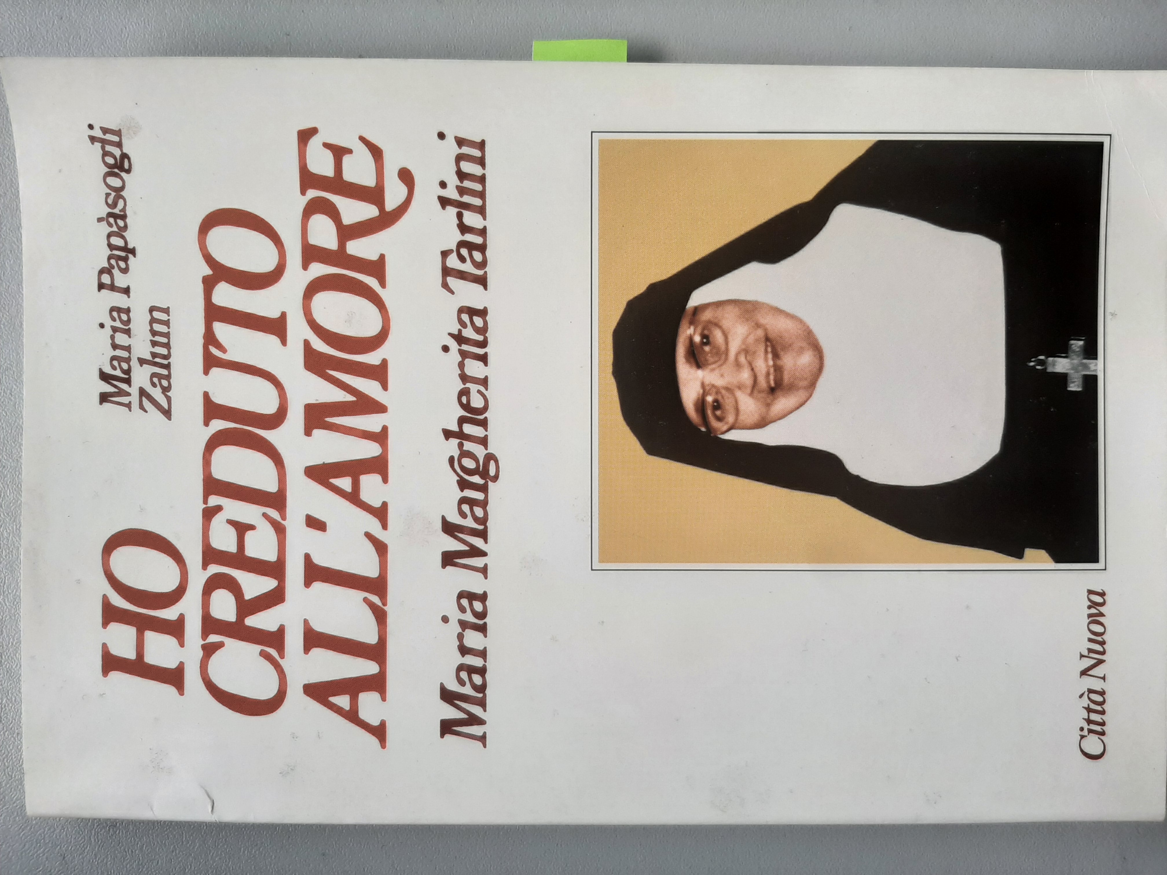 Ho creduto all'amore. Maria Margherita Tarlini