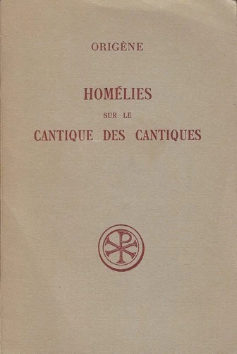 Homélies sur le Cantique des Cantiques