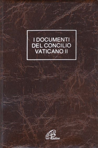I documenti del Concilio Vaticano II. Costituzioni, decreti, dichiarazioni