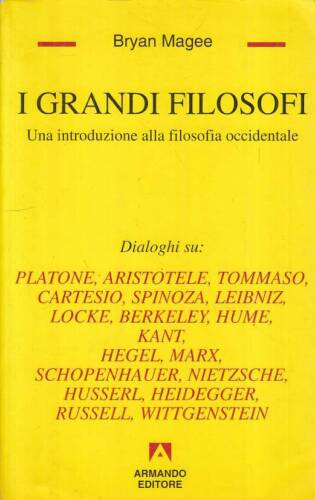 I grandi filosofi. Una introduzione alla filosofia occidentale