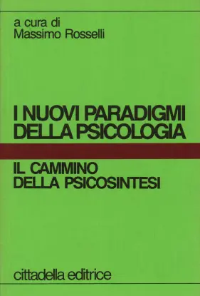 I nuovi paradigmi della psicologia: il cammino della psicosintesi