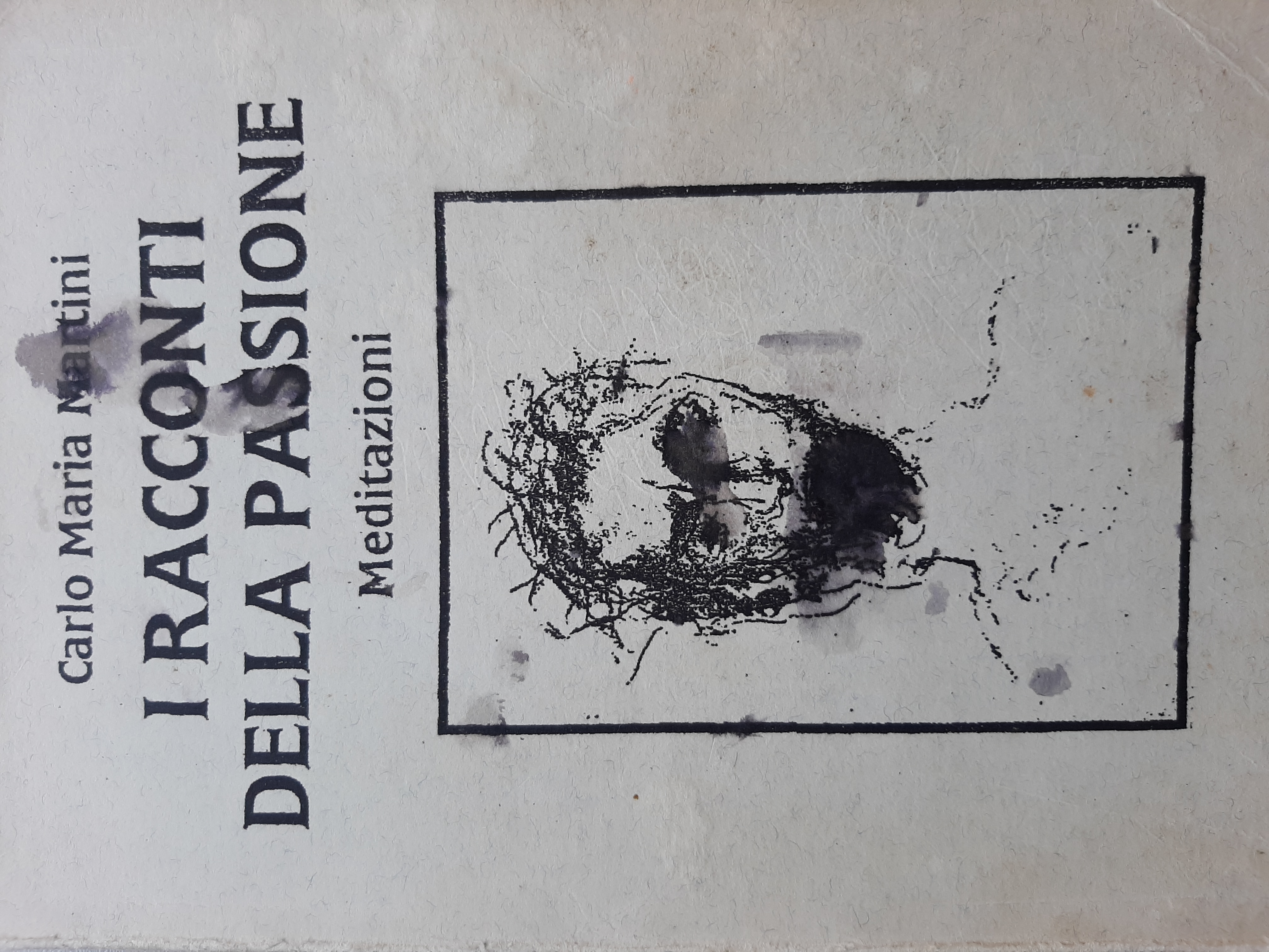 I racconti della Passione. Meditazioni