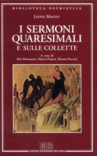 I sermoni quaresimali e sulle collette. Leone Magno: Sermoni 3 …