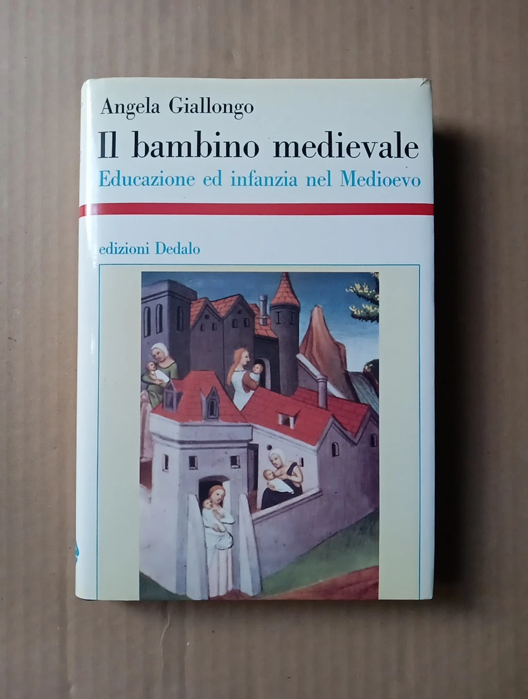 Il bambino medievale. Educazione ed infanzia nel Medioevo
