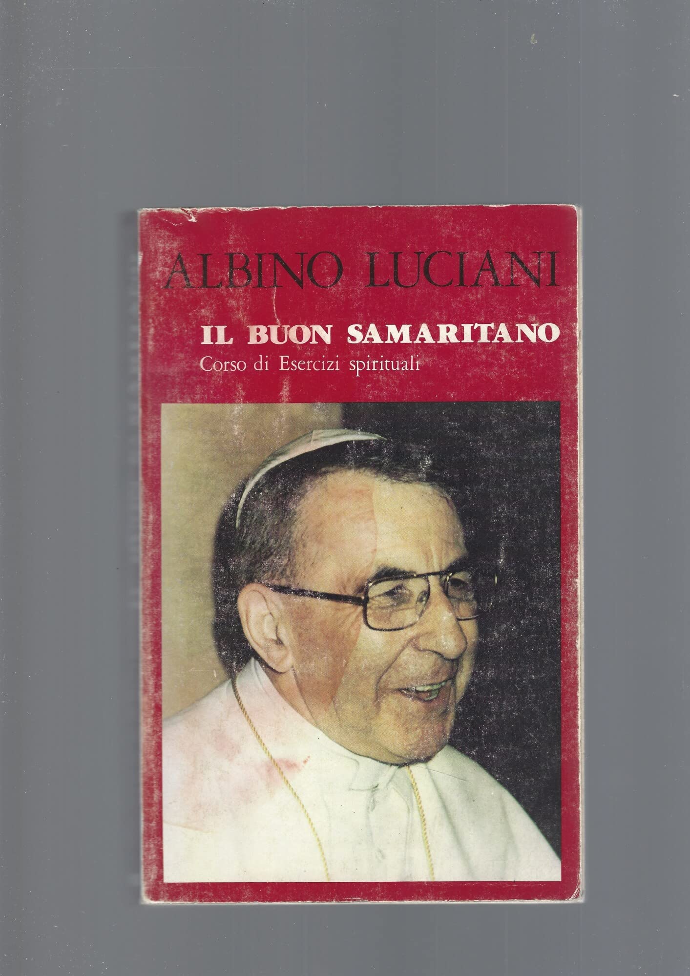 Il buon samaritano. Corso di Esercizi Spirituali