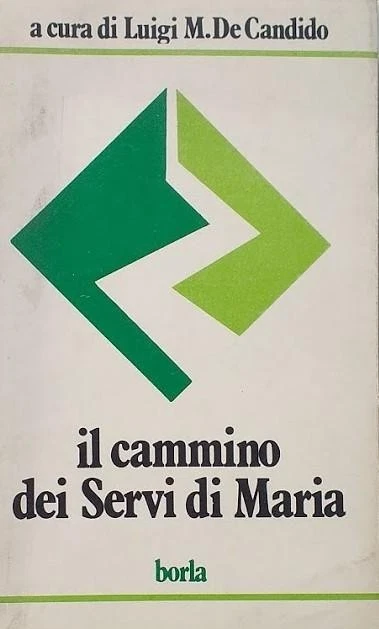 Il cammino dei Servi di Maria