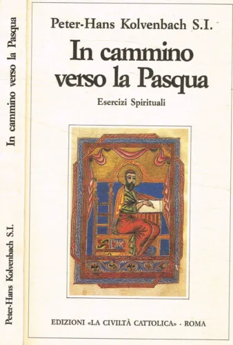 Il cammino verso la Pasqua. Esercizi Spirituali