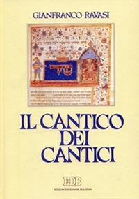 Il Cantico dei Cantici. Commento e attualizzazione