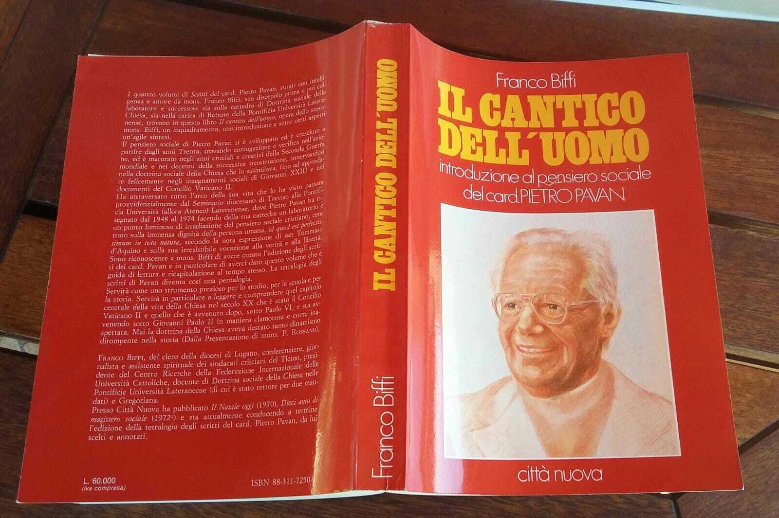 Il cantico dell'uomo. Introduzione al pensiero sociale del Card. Pietro …