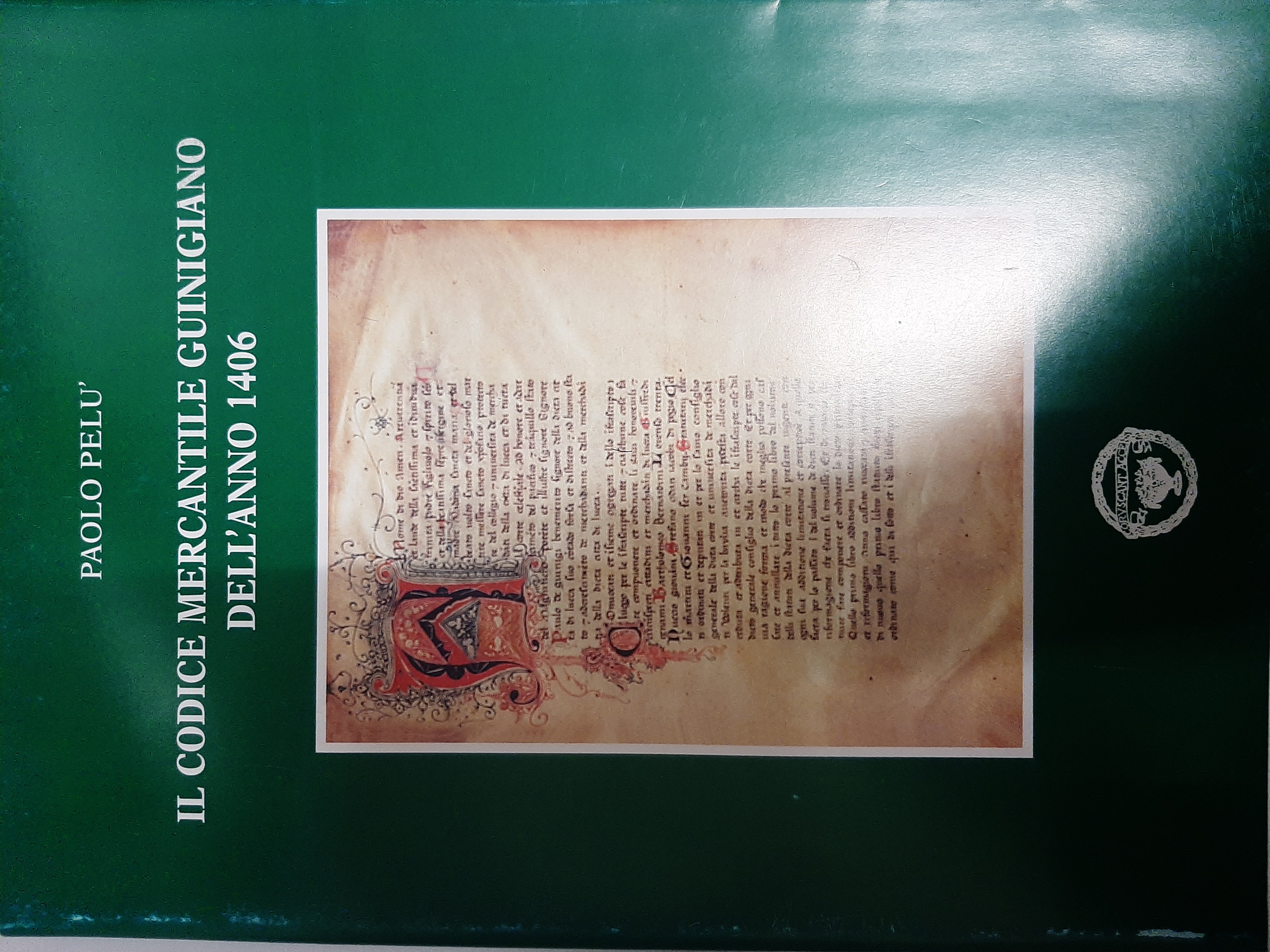 Il Codice mercantile guinigiano dell'anno 1406