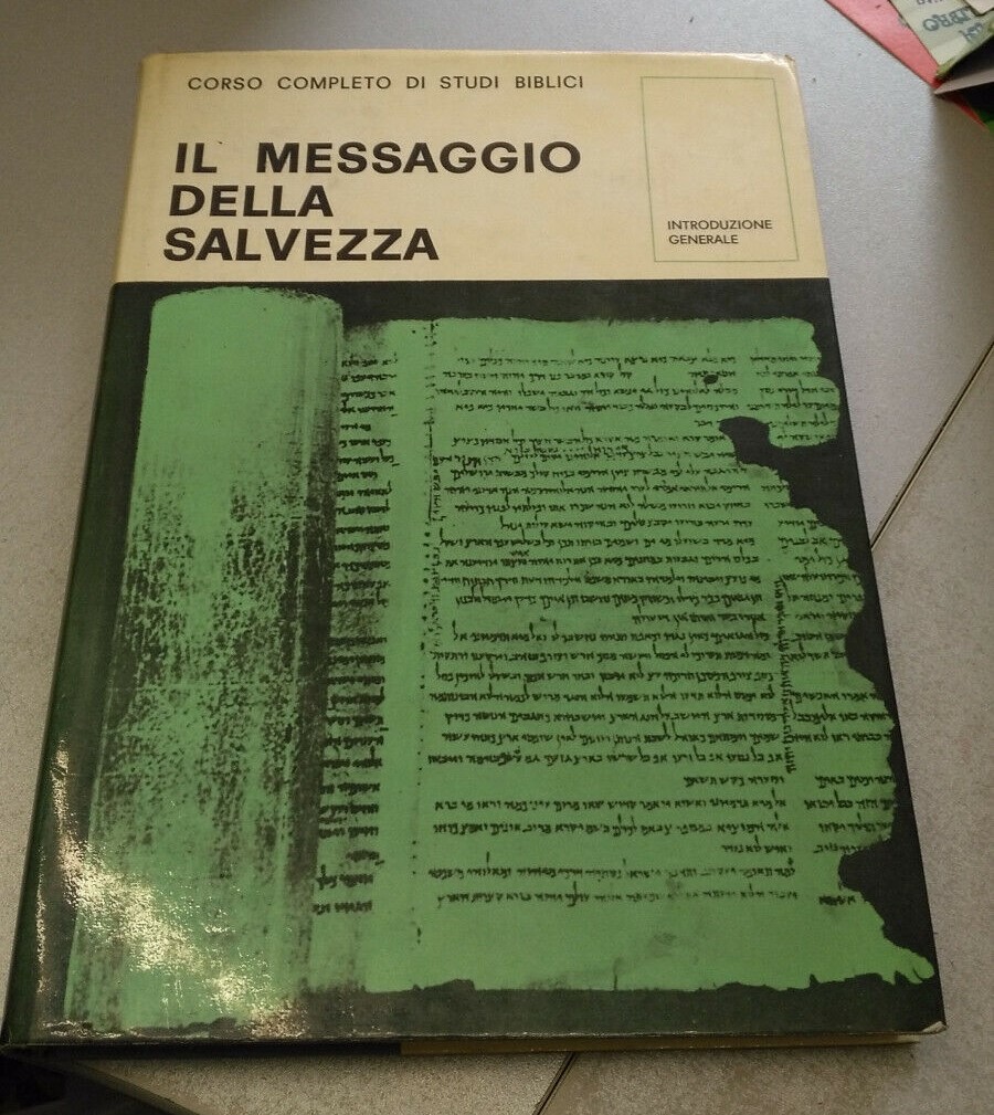 Il messaggio della salvezza. Introduzione generale