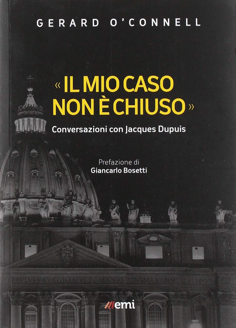 Il mio caso non è chiuso. Conversazioni con Jacques Dupuis