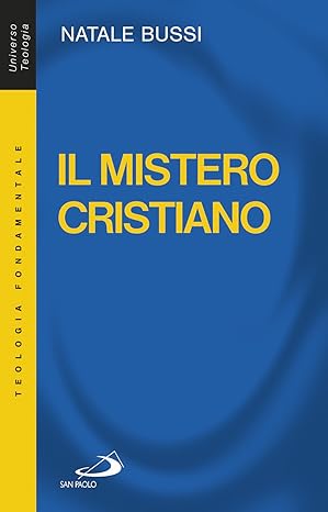Il mistero cristiano. Breve introduzione allo studio e alla presentazione …
