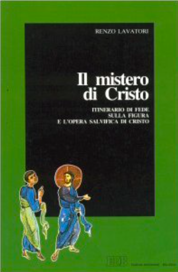 Il mistero di Cristo. Itinerario di fede sulla figura e …