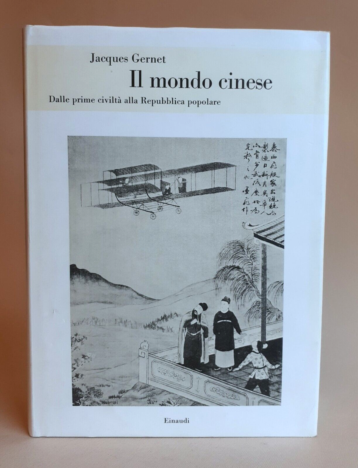 Il mondo cinese. Dalle prime civiltà alla Repubblica popolare