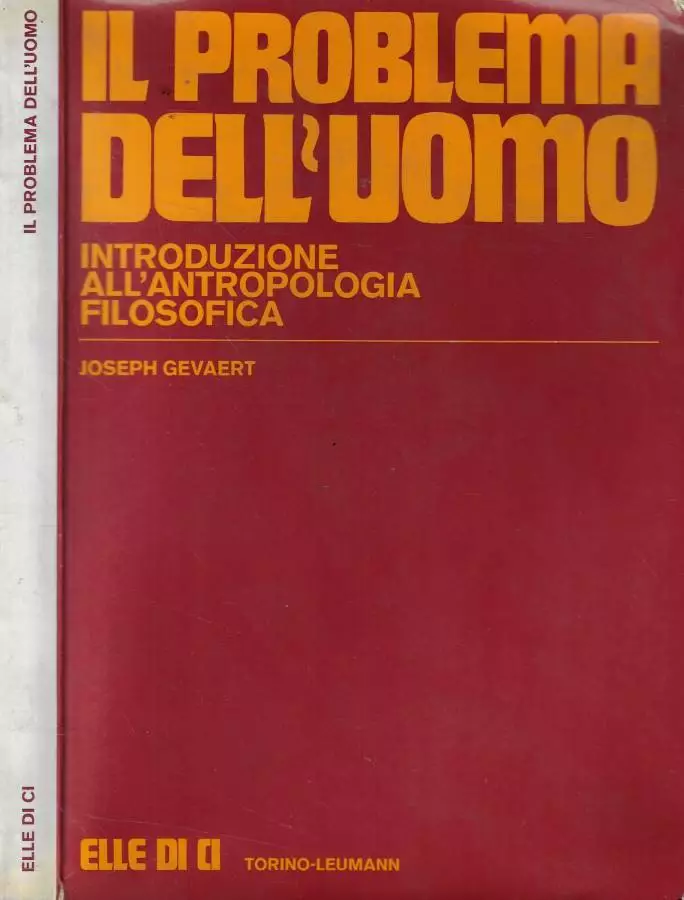 Il problema dell'uomo. Introduzione all'antropologia filosofica