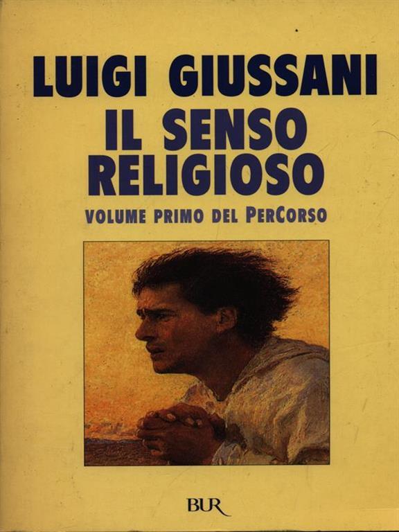 Il senso religioso. Volume primo del PerCorso.