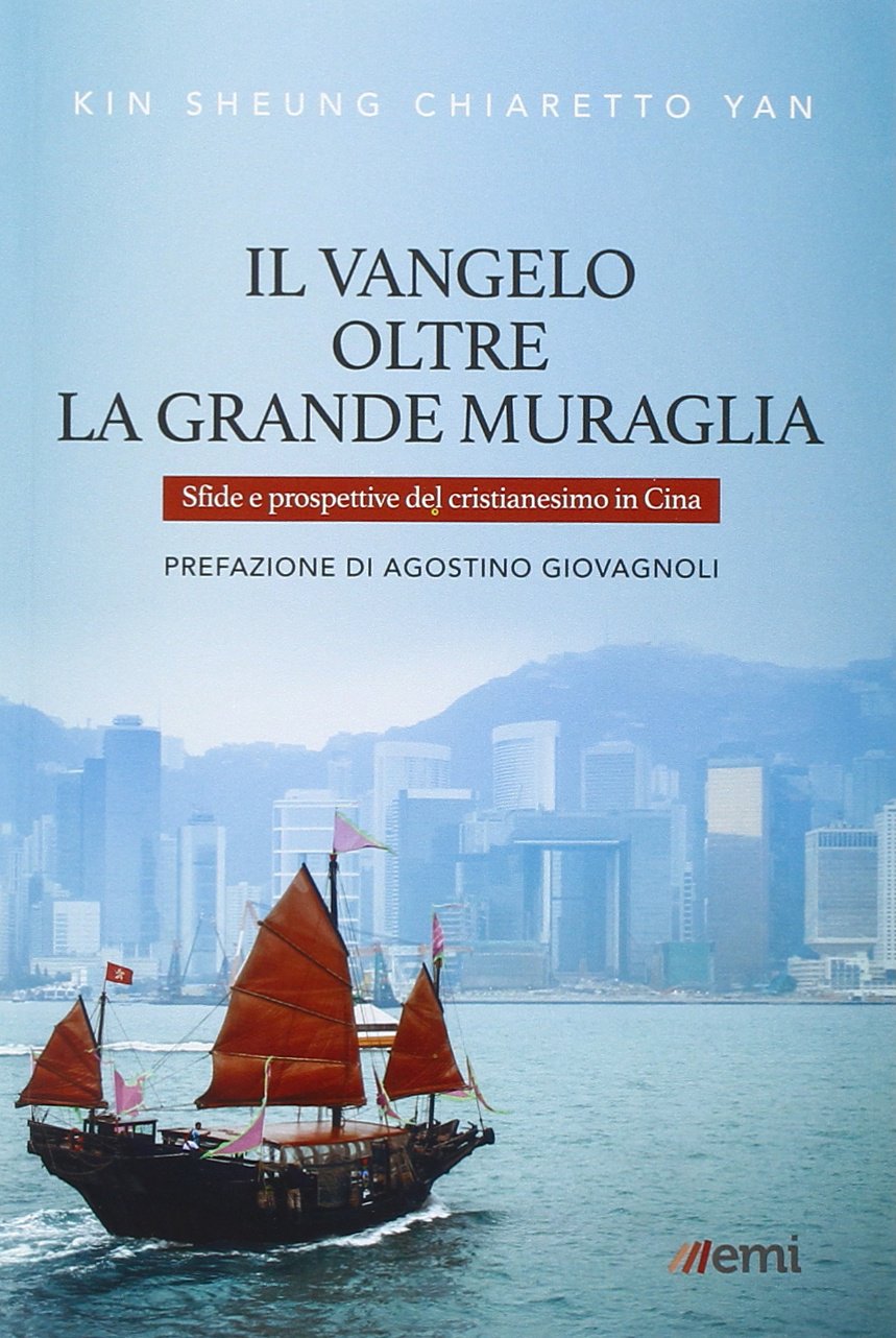 Il vangelo oltre la grande muraglia. Sfide e prospettive del …