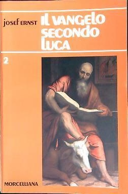 Il Vangelo secondo Luca 2. Volume secondo. Luca 9,51-24, 53