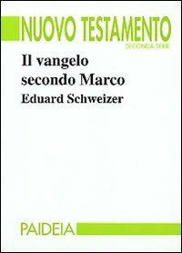 Il Vangelo secondo Marco. Nuovo Testamento, seconda serie, vol. 1