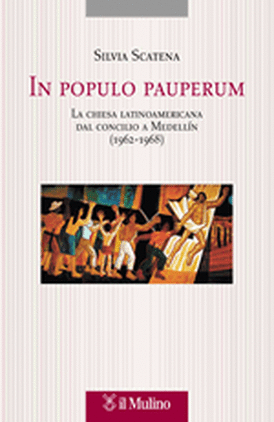 In populo pauperum. La Chiesa latinoamericana dal Concilio a Medellin …