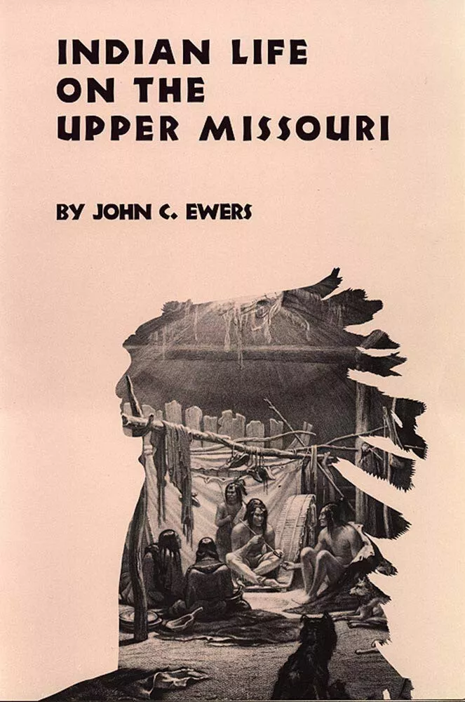 Indian life on the upper Missouri. The Civilization of the …