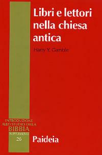 Introduzione allo studio della Bibbia, supplementi 26: Libri e lettori …